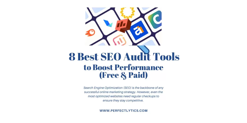 8 Best SEO Audit Tools to Boost Performance (Free & Paid)
