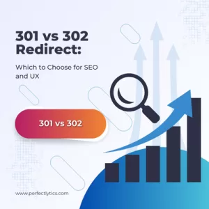 301 vs 302 Redirect: Which to Choose for SEO and UX