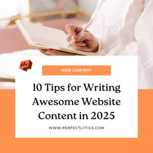 10 Tips for Writing Awesome Website Content in 2025