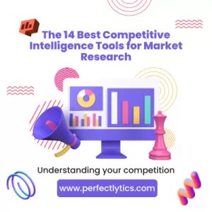 The 14 Best Competitive Intelligence Tools for Market Research